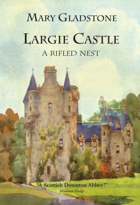 Largie Castle : A Rifled Nest