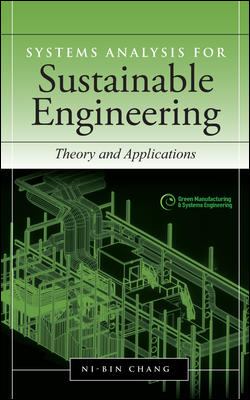 Systems Analysis for Sustainable Engineering: Theory and Applications