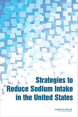 Strategies to Reduce Sodium Intake in the United States