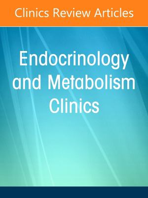 Pandemic of Diabetes and Prediabetes: Prevention and Control, an Issue of Endocrinology and Metabolism Clinics of North America