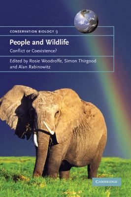 People and Wildlife : Conflict or Coexistence?