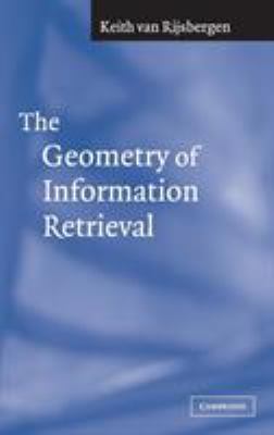 The Geometry of Information Retrieval