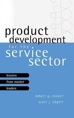 Product Development for the Service Sector : Lessons from Market Leaders