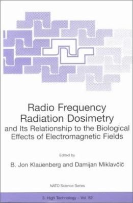 Radio Frequency Radiation Dosimetry and Its Relationship to the Biological Effects of Electromagnetic Fields