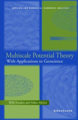 Multiscale Potential Theory : With Applications to Geoscience