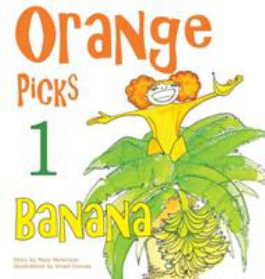 Orange Picks One Banana : Healthy Kids