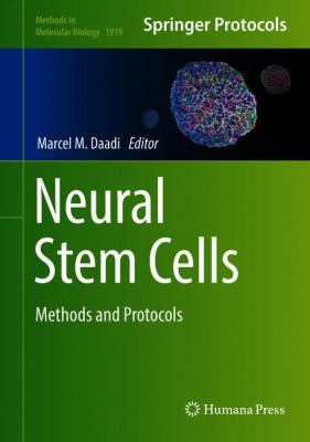 Neural Stem Cells : Methods and Protocols