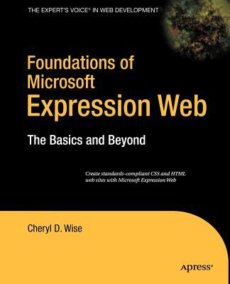 Foundations of Microsoft Expression Web : The Basics and Beyond