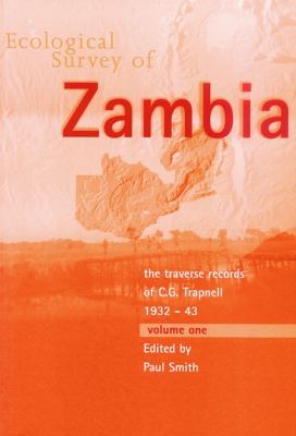 Ecological Survey of Zambia Set : The Traverse Records of C. G. Trapnell 1932-43