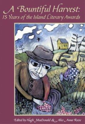 A Bountiful Harvest : 15 Years of the Island Literary Awards