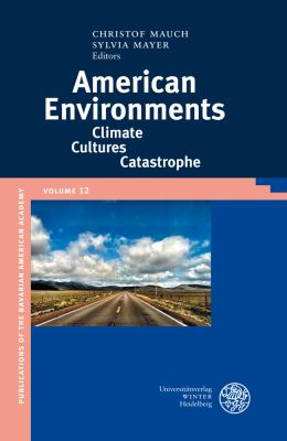American Environments : : Climate-Cultures-Catastrophe