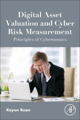 Cyber Risk Measurement and Management : An Introduction to Cybernomics