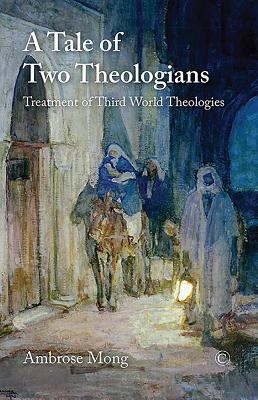 A Tale of Two Theologians : Treatment of Third World Theologies