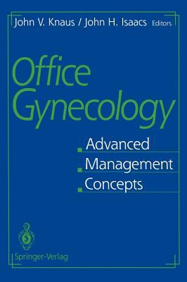 Office Gynecology : Advanced Management Concepts