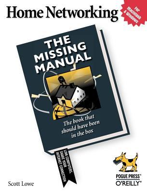 Home Networking: the Missing Manual