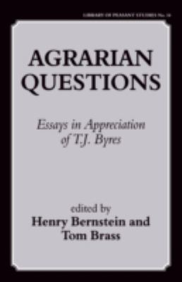Agrarian Questions : Essays in Appreciation of T. J. Byres