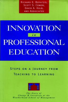 Innovation in Professional Education : Steps on a Journey from Teaching to Learning
