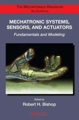 Mechatronic Systems, Sensors, and Actuators : Fundamentals and Modeling