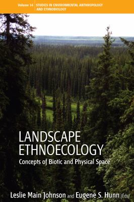 Landscape Ethnoecology : Concepts of Biotic and Physical Space