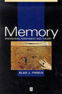 Memory : Phenomena, Experiment and Theory