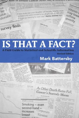 Is That a Fact? : A Field Guide to Statistical and Scientific Information