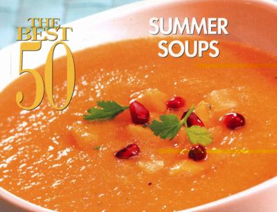 Best 50 Summer Soups