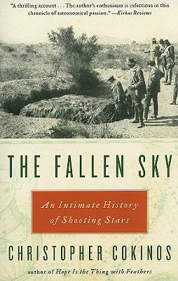 The Fallen Sky : An Intimate History of Shooting Stars