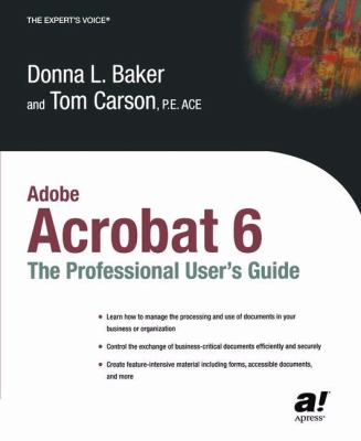 Adobe Acrobat 6 : The Professional User's Guide