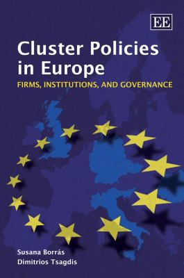 Cluster Policies in Europe : Firms, Institutions and Governance