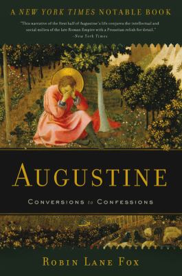 Augustine : Conversions to Confessions