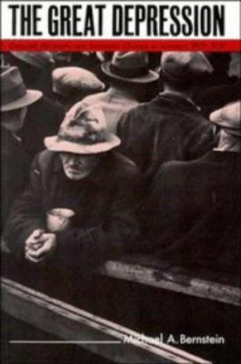 The Great Depression : Delayed Recovery and Economic Change in America, 1929-1939