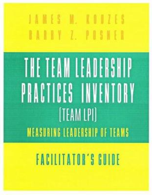 The Team Leadership Practices Inventory : Measuring Leadership of Teams