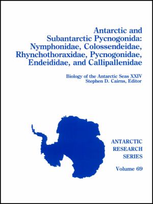 Antarctic and Subantarctic Pycnogonida : Nymphonidae, Colossendeidae, Phynchothoraxidae, Pycnogonidae, Endeididae, and Callipallenidae
