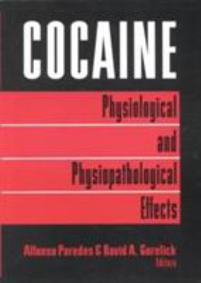 Cocaine : Physiological and Physiopathological Effects