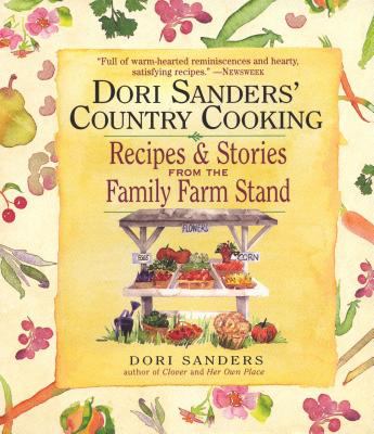 Dori Sanders' Country Cooking : Recipes and Stories from the Family Farm Stand