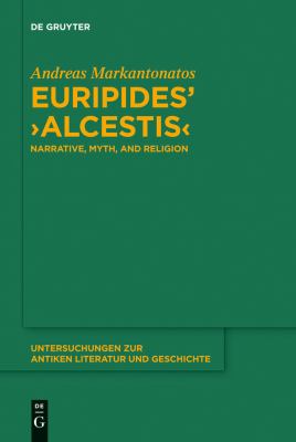 Euripides' Alcestis : Narrative, Myth, and Religion