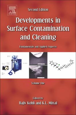 Developments in Surface Contamination and Cleaning, Vol. 1 : Fundamentals and Applied Aspects