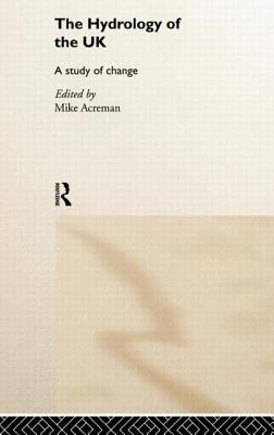 The Hydrology of the UK : A Study of Change