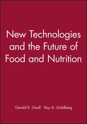 New Technologies and the Future of Food and Nutrition