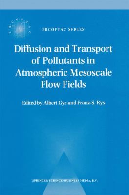 Diffusion and Transport of Pollutants in Atmospheric Mesoscale Flow Fields