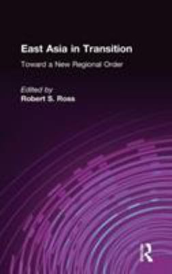 East Asia in Transition: Toward a New Regional Order : Toward a New Regional Order