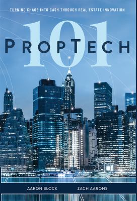 PropTech 101 : Turning Chaos into Cash Through Real Estate Innovation