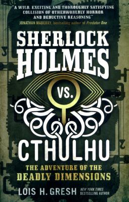The Adventure of the Deadly Dimensions : Cthulhu vs. Sherlock 1