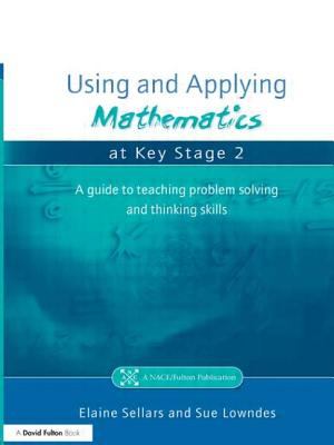 Using and Applying Mathematics at Key Stage 2 : A Guide to Teaching Problem Solving and Thinking Skills