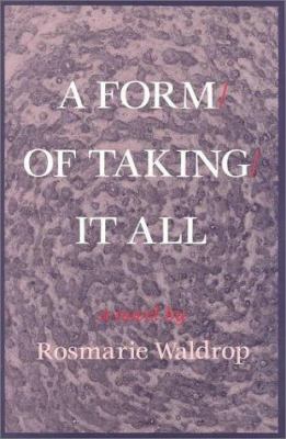 Form of Taking It All : A Novel