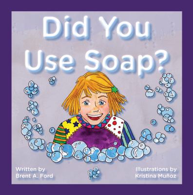 Did You Use Soap?