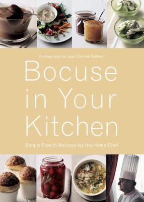 Bocuse in Your Kitchen : Simple French Recipes for the Home Chef