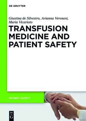 Transfusion Medicine and Patient Safety