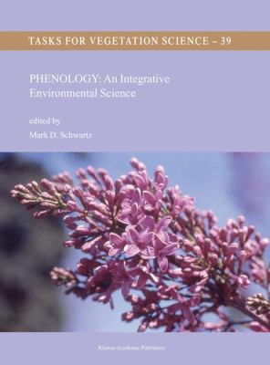 Phenology : An Integrative Environmental Science