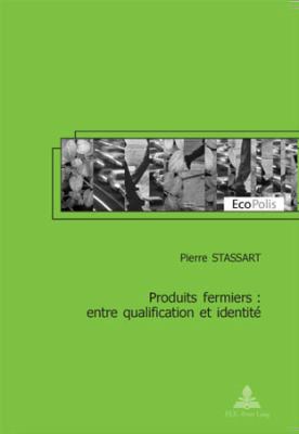 Produits Fermiers : Entre Qualification et Identite